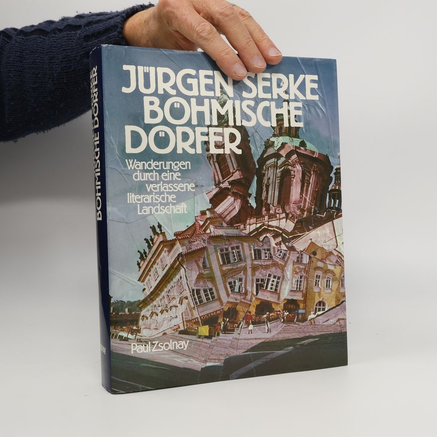 Jürgen Serke Böhmische Dörfer