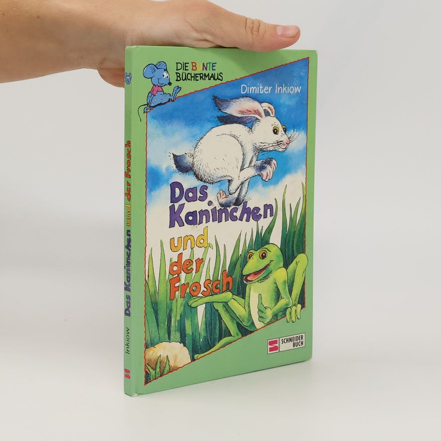 Dimitar Inkiow Das Kaninchen und der Frosch