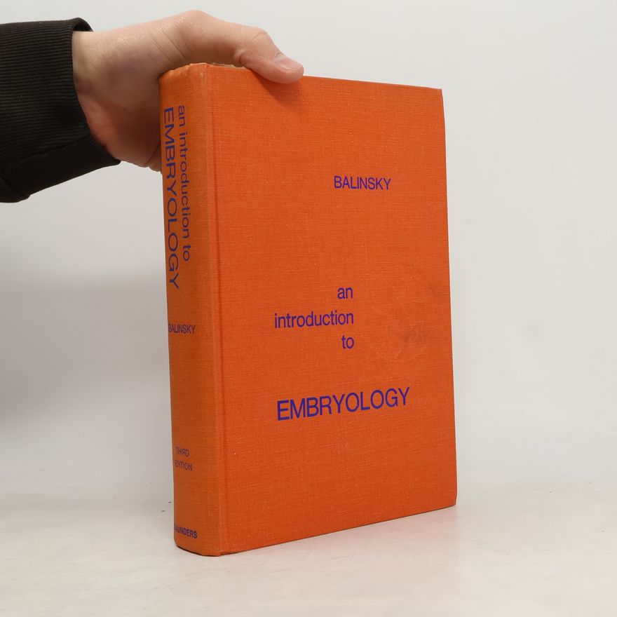 Boris Ivan Balinsky An Introduction to Embryology