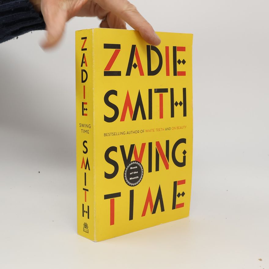Zadie Smith Swing time