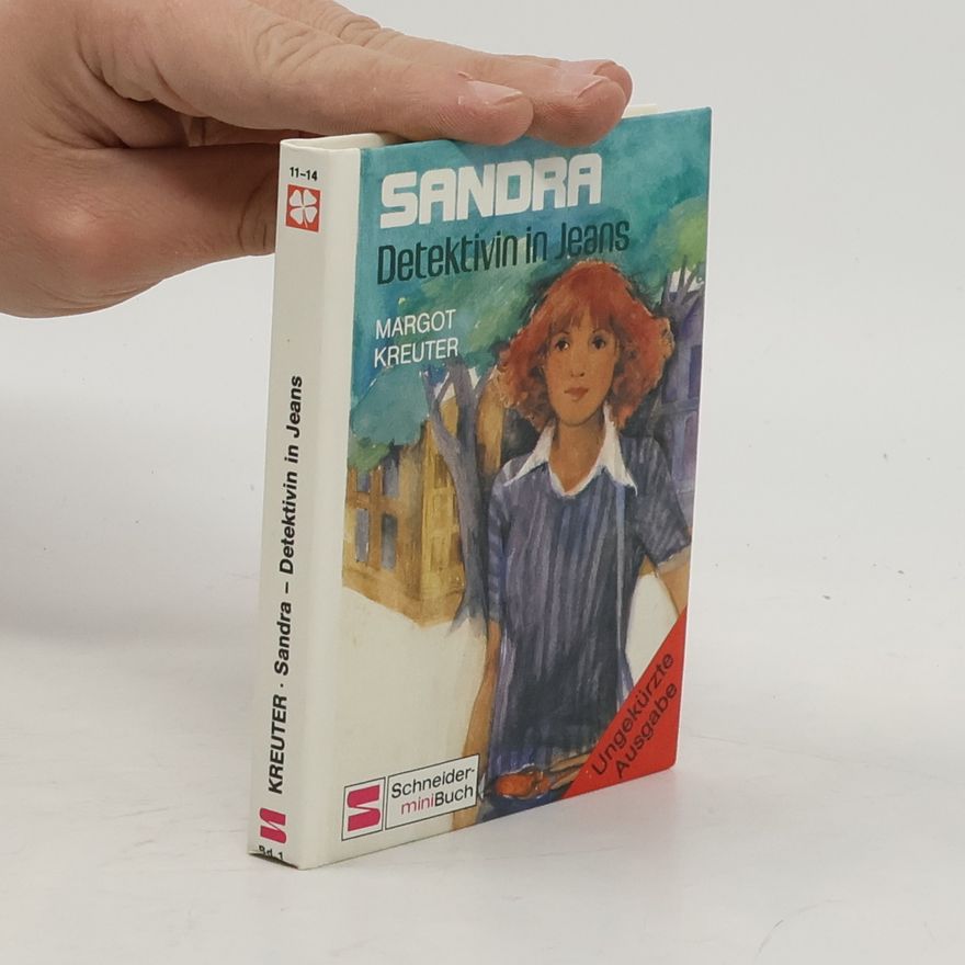 Margot Kreuter-Tränkel Sandra, Detektivin in Jeans