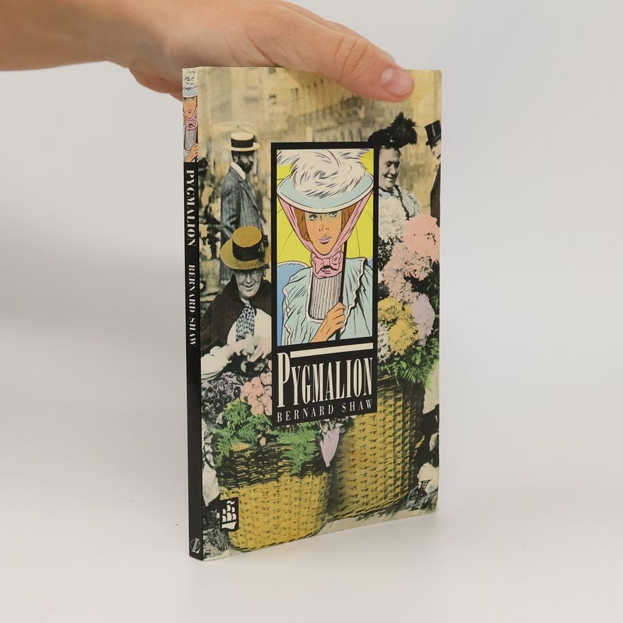George Bernard Shaw Pygmalion