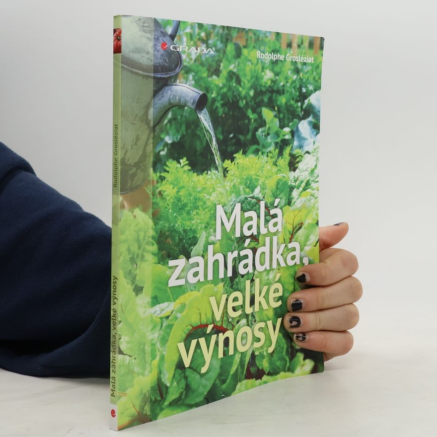 Franck Boucourt Malá zahrádka, velké výnosy