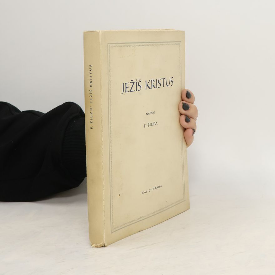 František Žilka Ježíš Kristus 2
