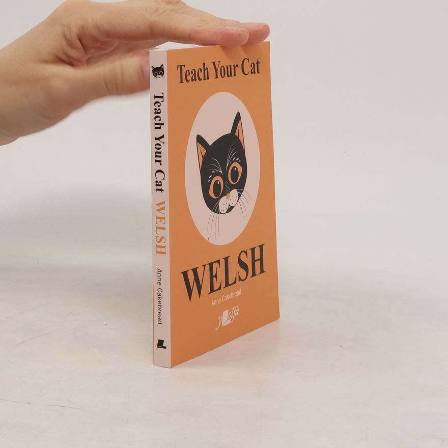 Anne Cakebread Teach Your Cat Welsh