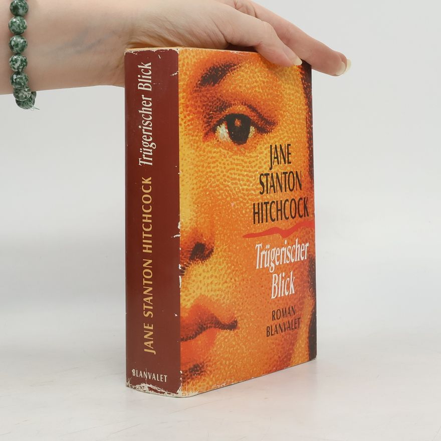 Jane Stanton Hitchcock Trügerischer Blick