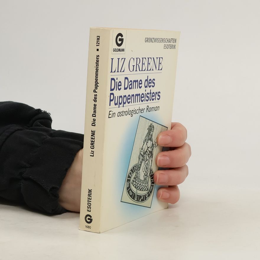 Liz Greene Die Dame des Puppenmeisters