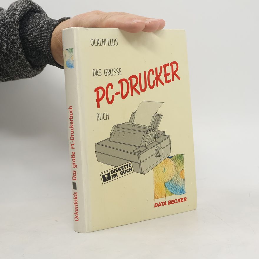 Ralf Ockenfelds Das grosse PC-Druckerbuch