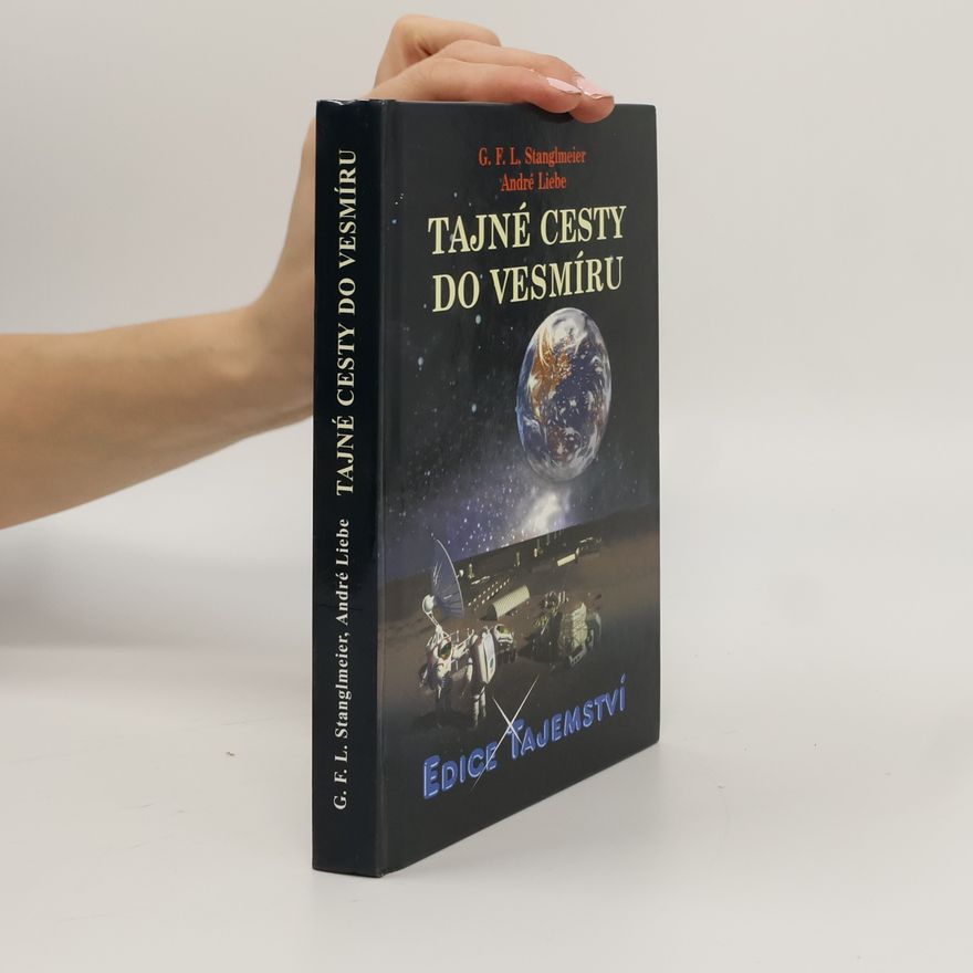 G. F. Lothar Stanglmeier Tajné cesty do vesmíru