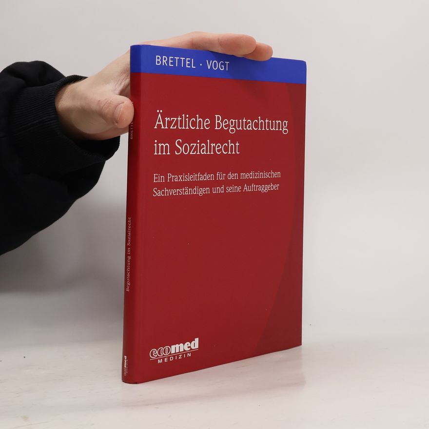 Hauke Brettel Ärztliche Begutachtung im Sozialrecht