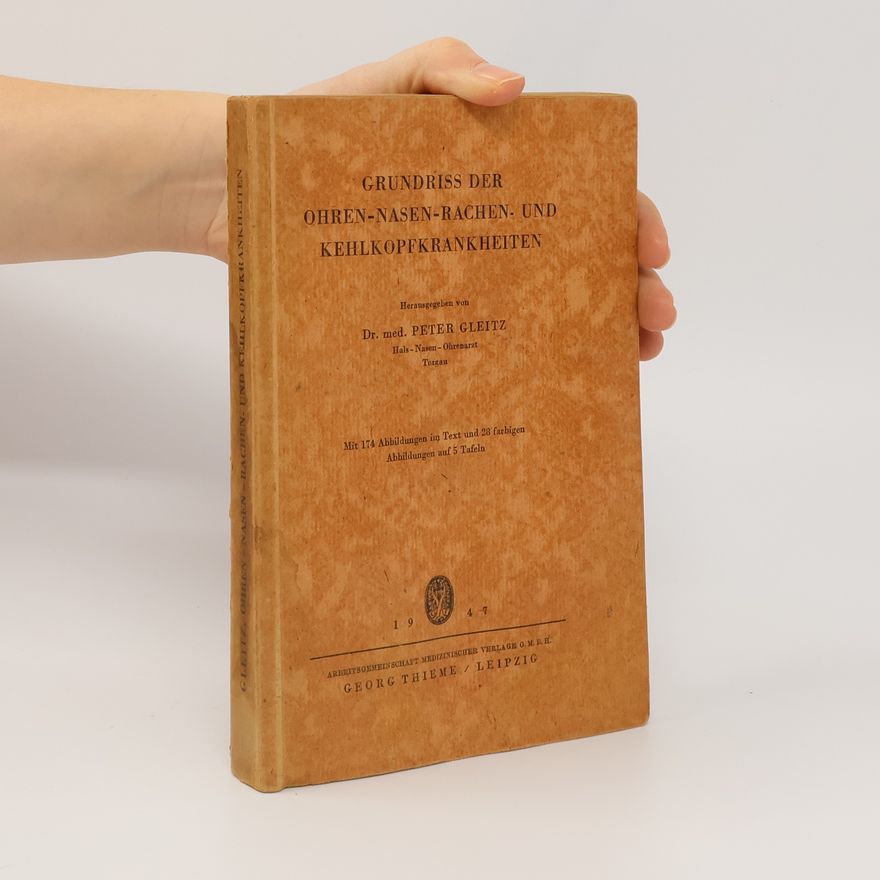 Peter Gleitz Grundriss der Ohren-Nasen-Rachen- und Kehlkopfkrankheiten