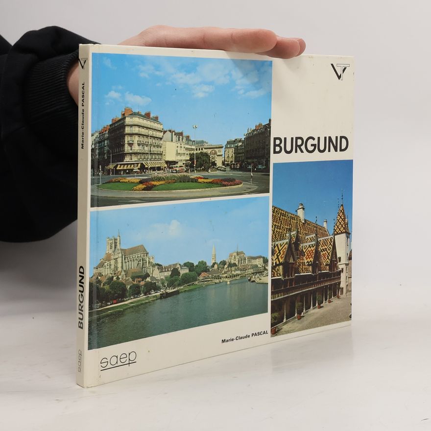 Marie Claude Pascal Reise durch Burgund