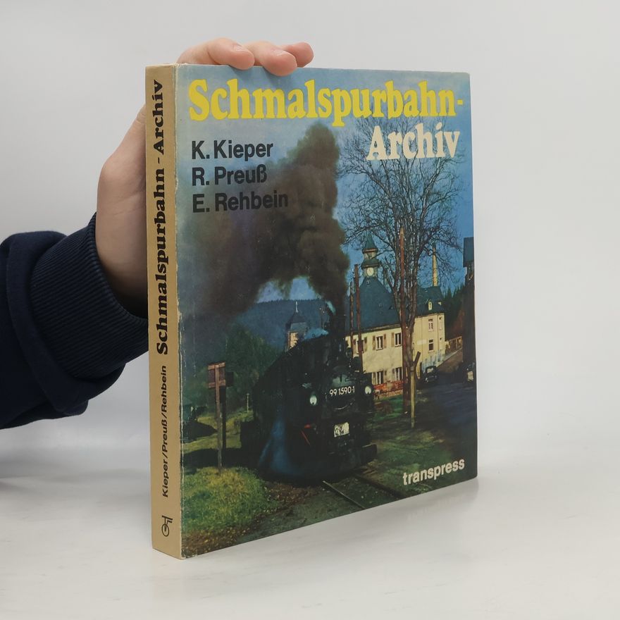 Kieper / Preuss / Rehbein Schmalspurbahn- Archiv