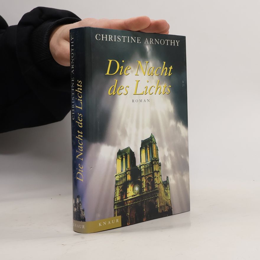Christine Arnothy Die Nacht des Lichts