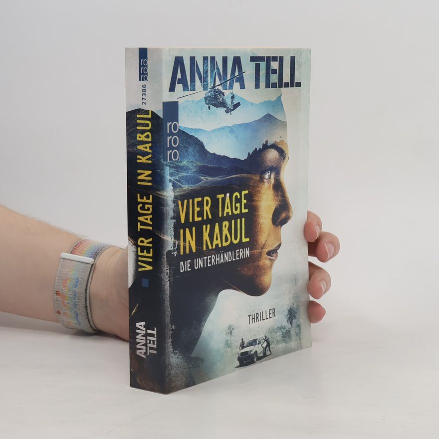Anna Tell Vier Tage in Kabul