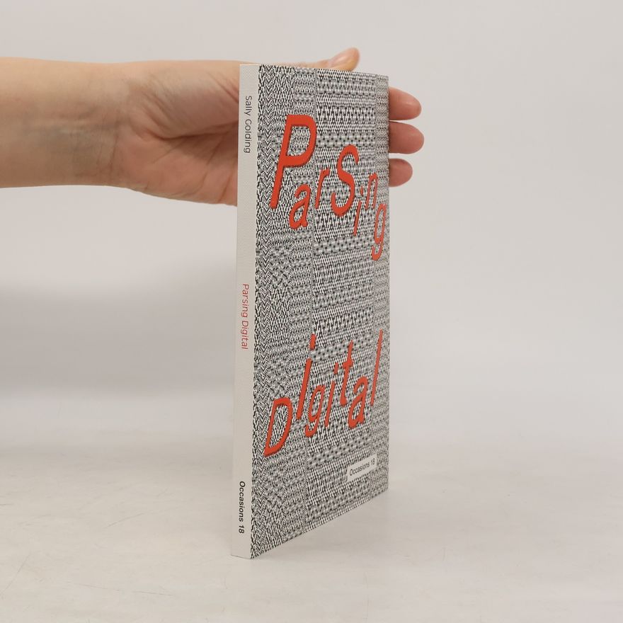 Sally Golding Occasions - 18: Parsing Digital
