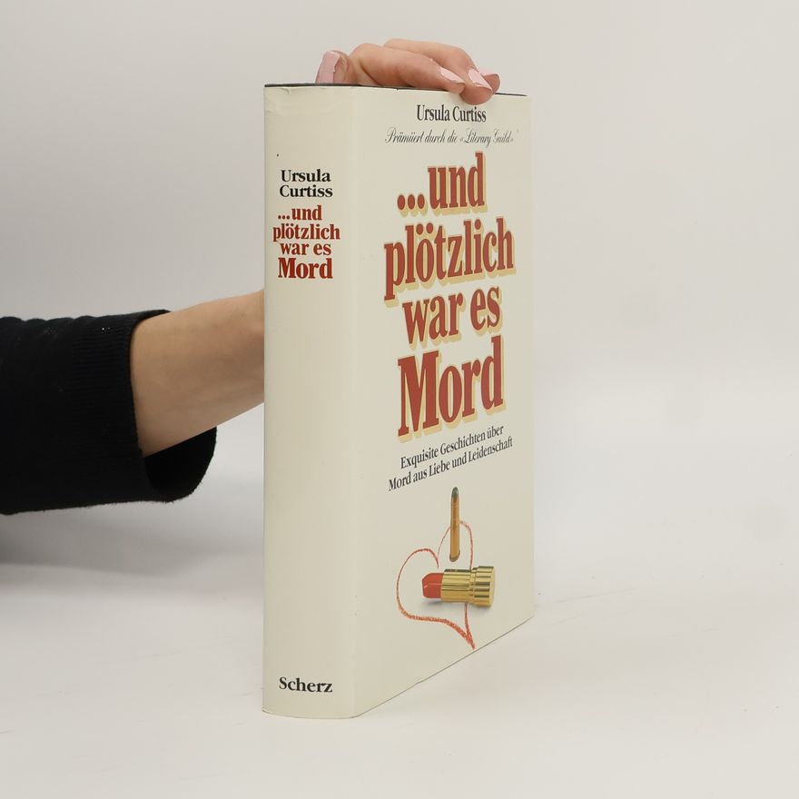 Ursula Curtiss ... und plötzlich war es Mord