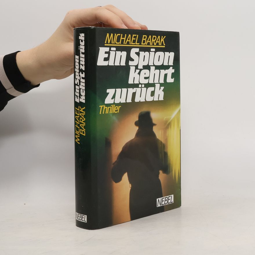 Michael Bar-Zohar Ein Spion kehrt zurück