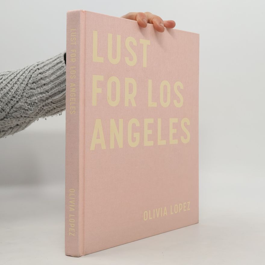 Olivia Lopez Lust for Los Angeles