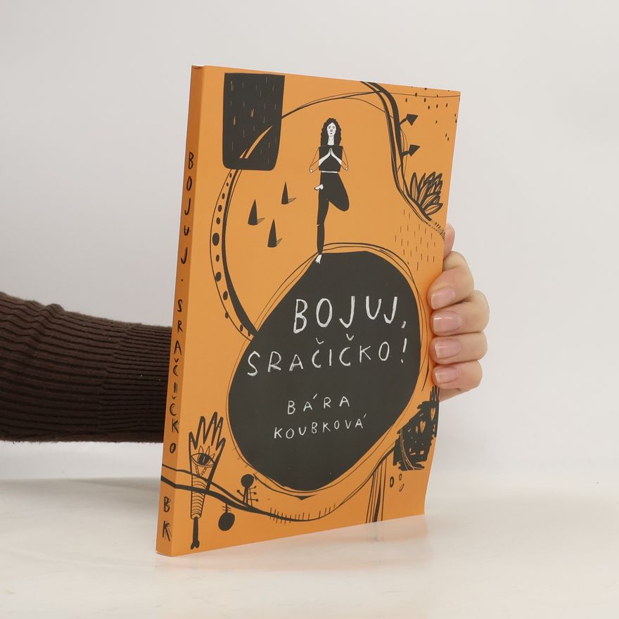 Bára Koubková Bojuj, sračičko!