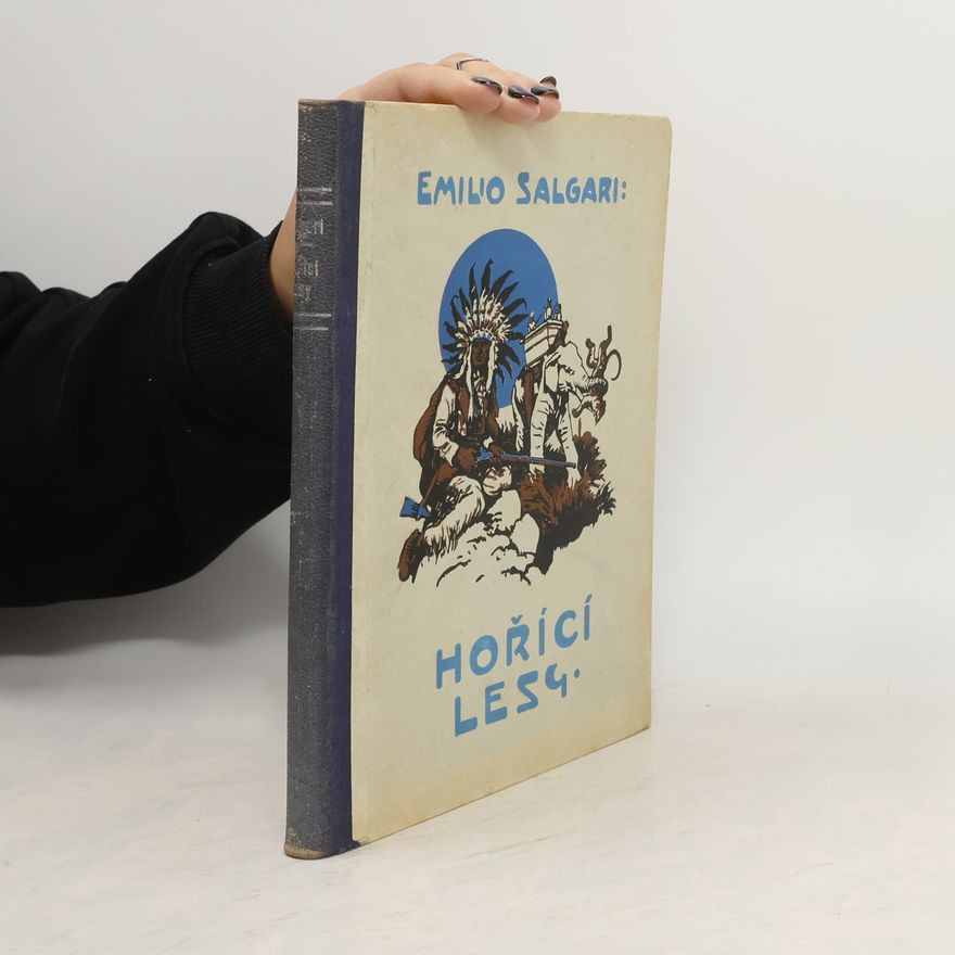 Emilio Salgari Hořící lesy. Rudoši III.