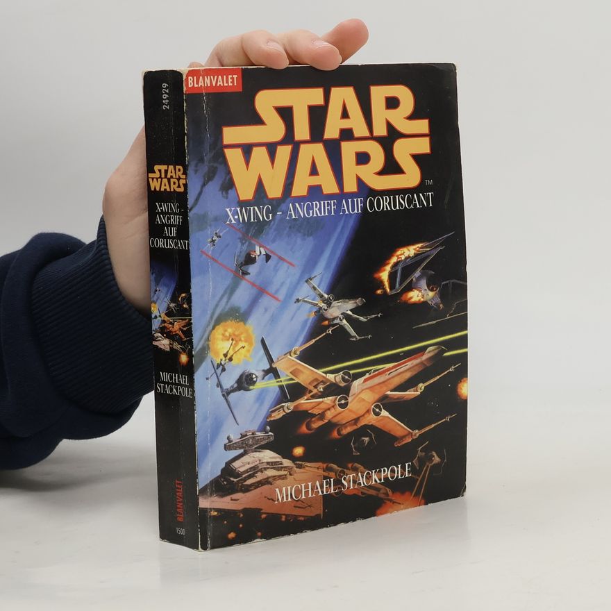 Michael A. Stackpole Star Wars: X-Wing: Angriff auf Coruscant