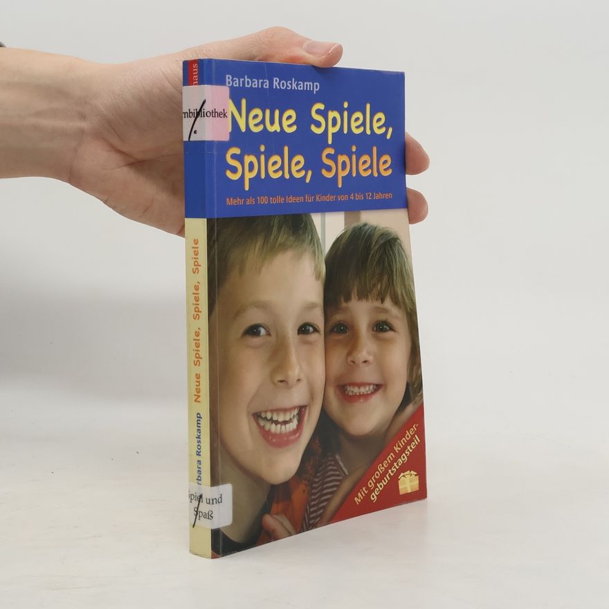 Barbara Roskamp Neue Spiele, Spiele, Spiele