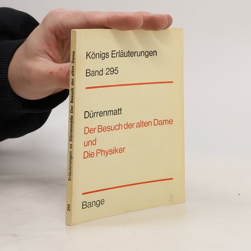 Friedrich Dürrenmatt Der Besuch der alten Dame. Die Physiker