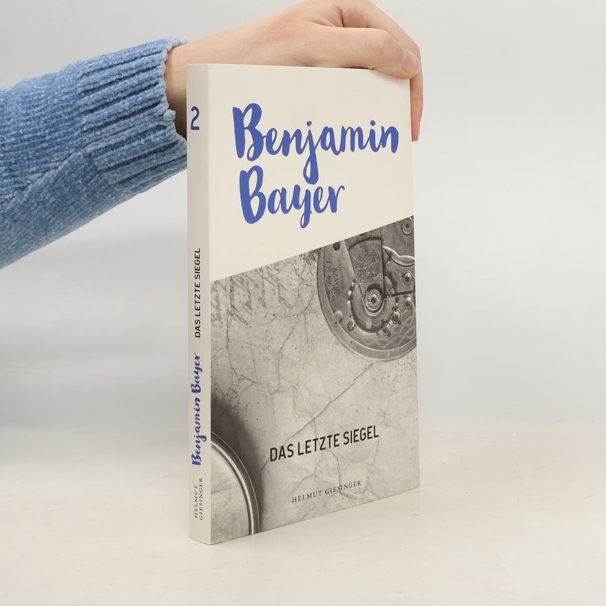 Benjamin Bayer Benjamin Bayer - Das letzte Siegel