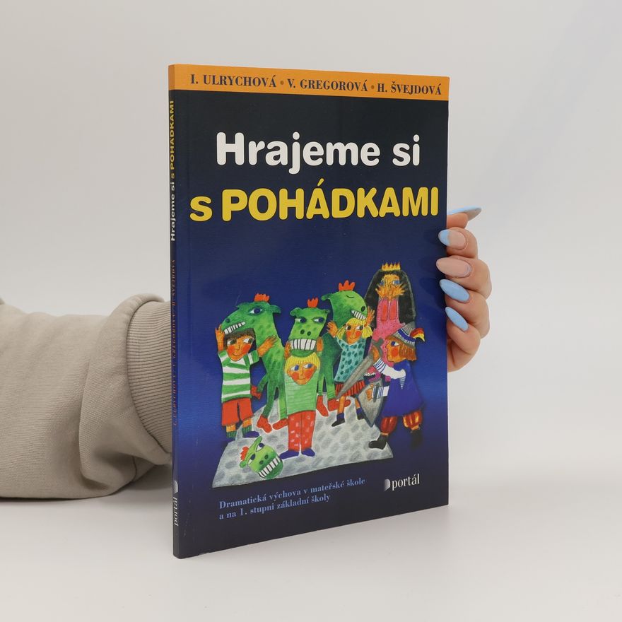 Irina Ulrychová Hrajeme si s pohádkami
