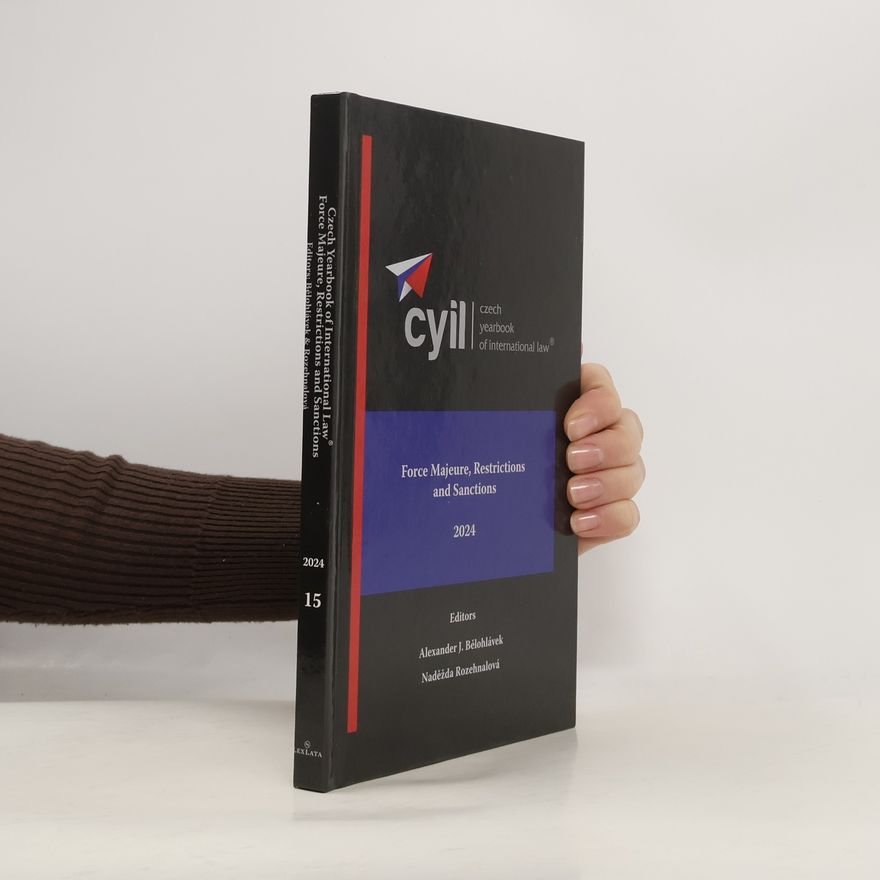 Alexander J. Bělohlávek Force Majeure, Restrictions and Sanctions 15/2024