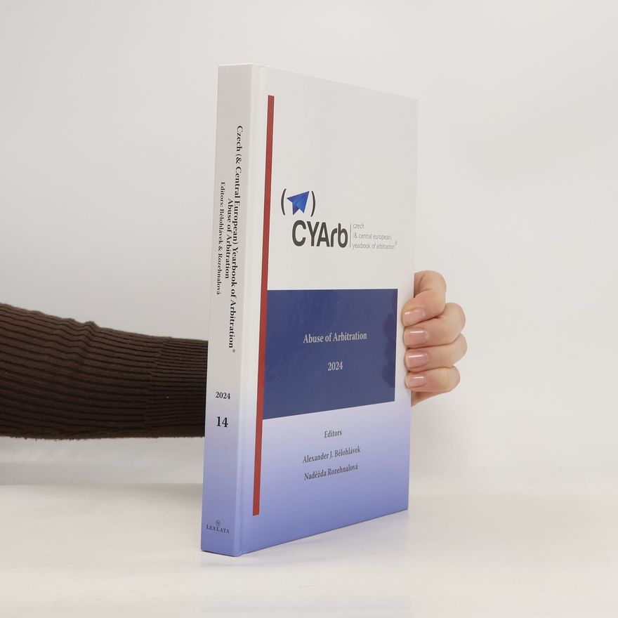 Alexander J. Bělohlávek Czech (& Central European) Yearbook of Arbitration®