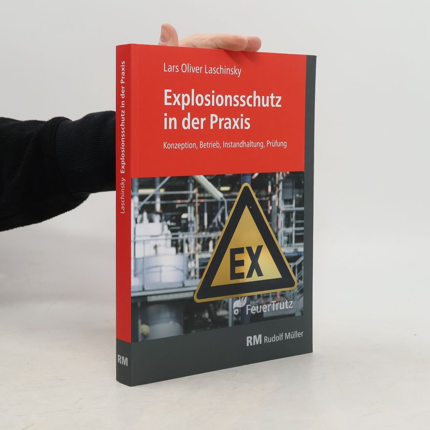 Lars Oliver Laschinsky Explosionsschutz in der Praxis