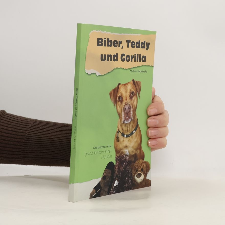 Michael Sokaliwska Biber, Teddy und Gorilla