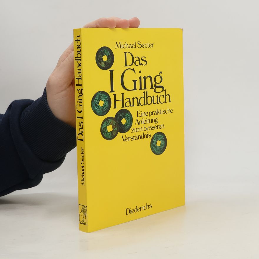Michael Secter Das I-ging-Handbuch