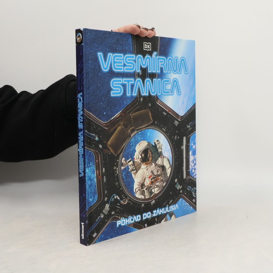 Edward Aves Vesmírna stanica: pohl'ad do zákulisia