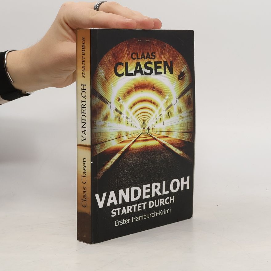 Claas Clasen Vanderloh startet durch. Erster Hamburch-Krimi
