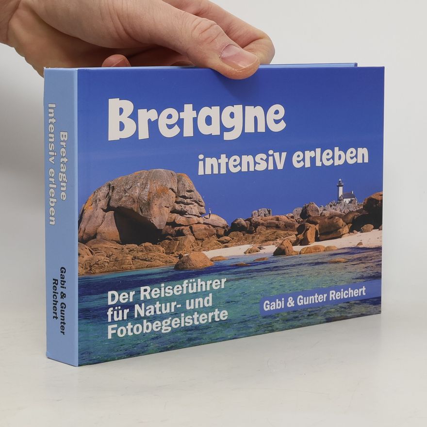 Gabi Reichert Bretagne intensiv erleben