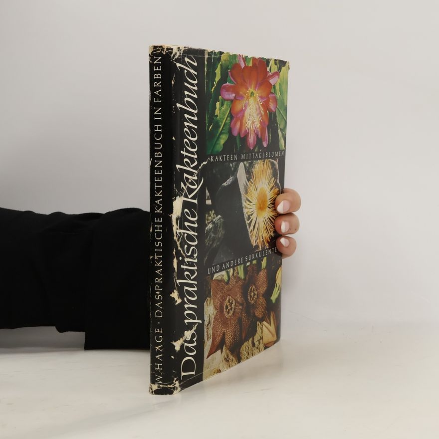 Walther Haage Das praktische Kakteenbuch in Farben