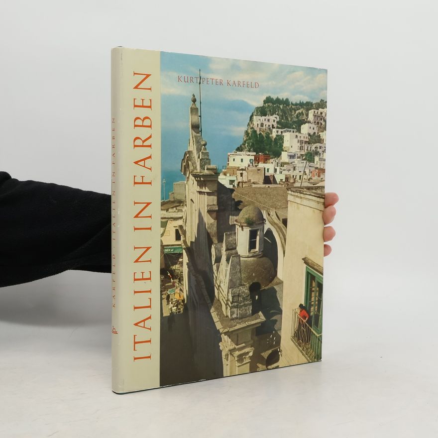 Kurt Peter Karfeld Italien in Farben