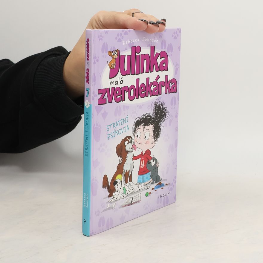 Rebecca Johnson Julinka – malá zverolekárka 7 – Stratení psíkovia