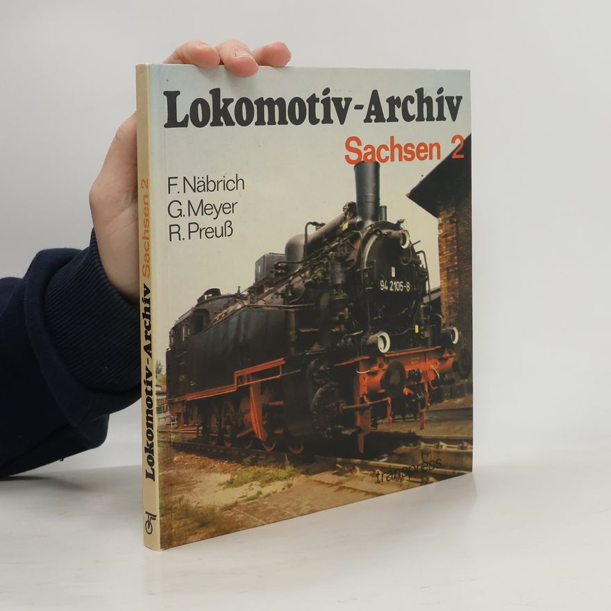 Fritz Näbrich Lokomotiv Archiv Sachsen 2
