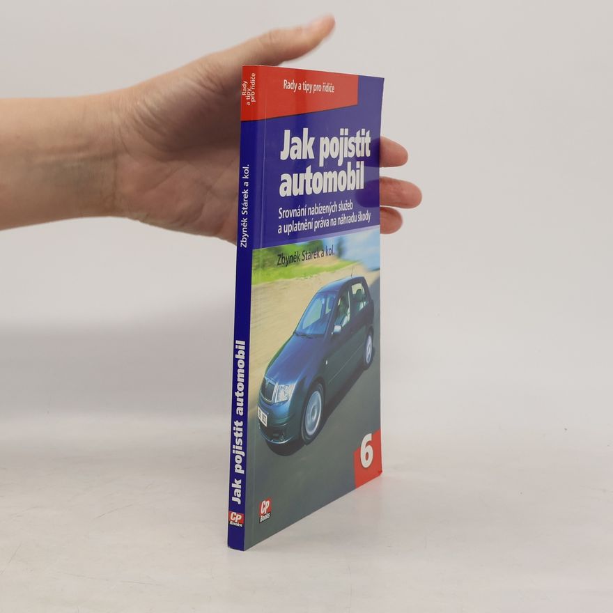 Zbyněk Stárek Jak pojistit automobil