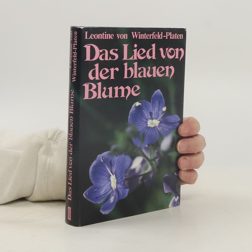Leontine von Winterfeld-Platen Das Lied von der blauen Blume