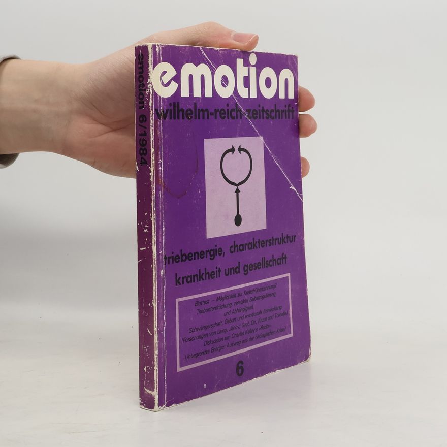 Wilhelm Reich Emotion 6