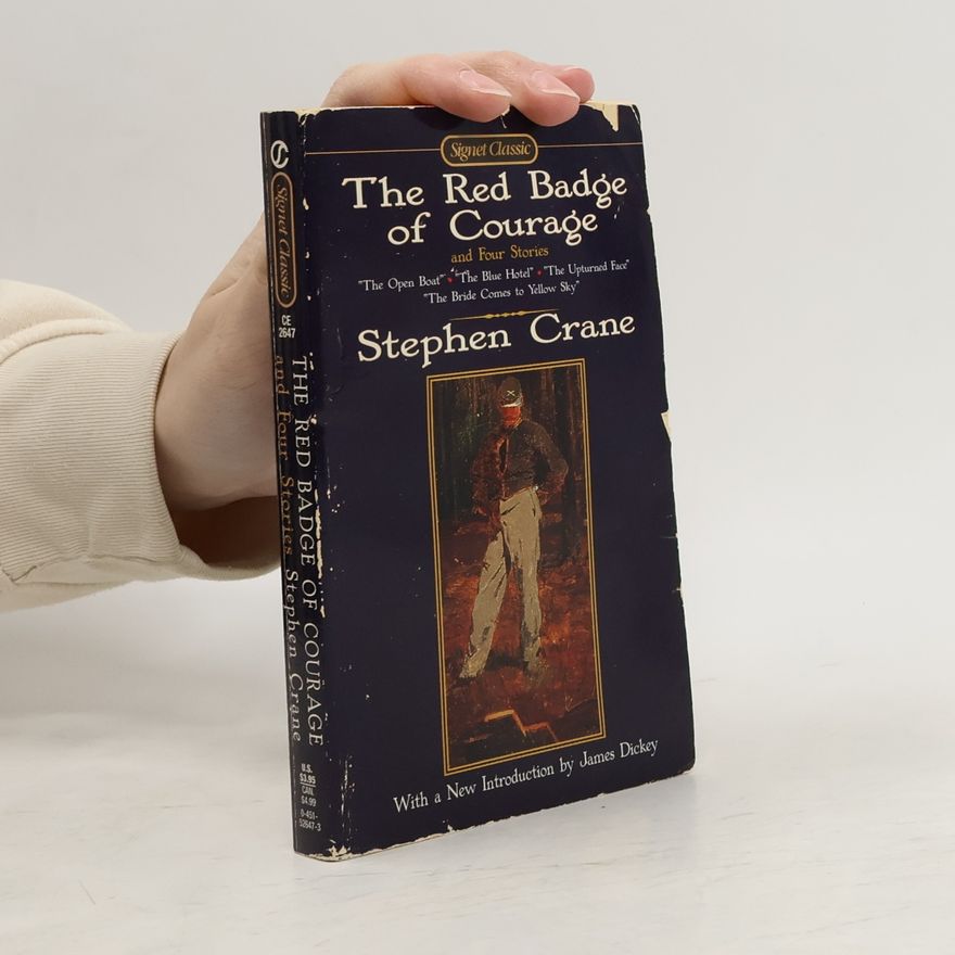 Stephen Crane The Red Badge of Courage and Four Stories