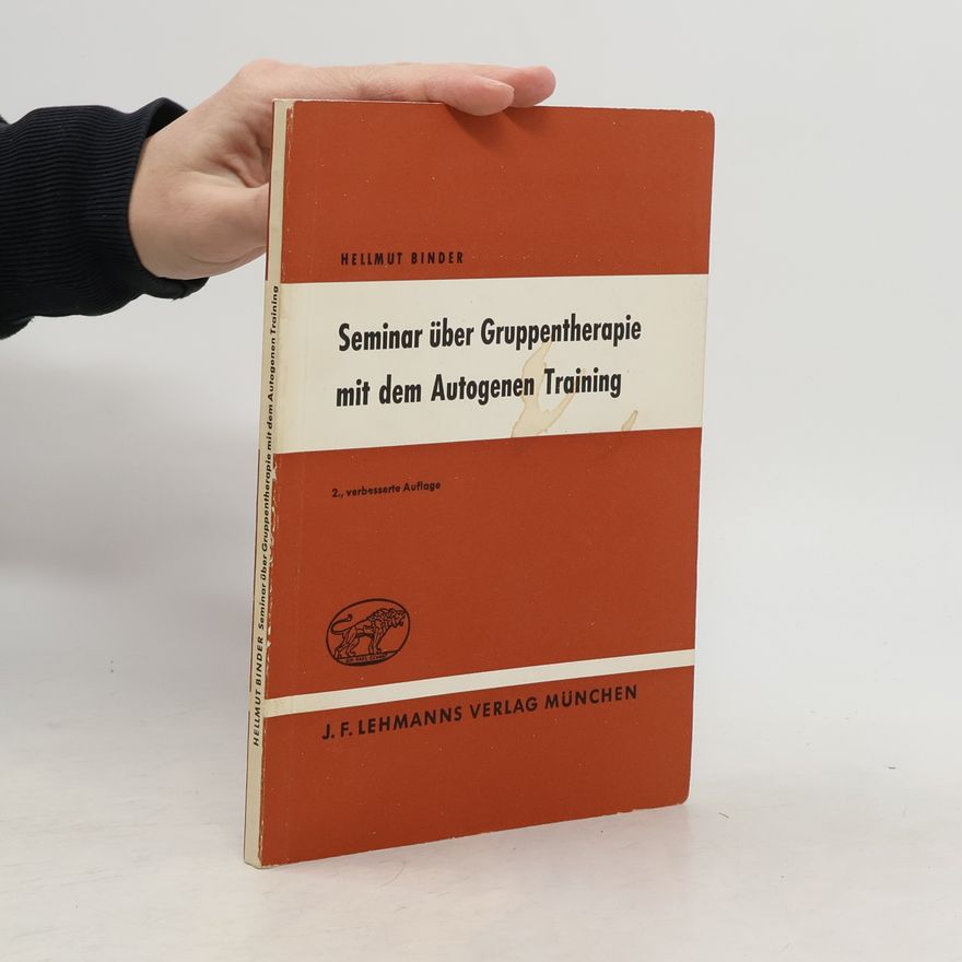 H. Binder Seminar über Gruppentherapie mit dem Autogenen Training