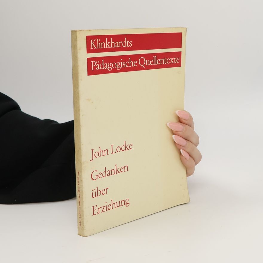 John Locke Gedanken über Erziehung