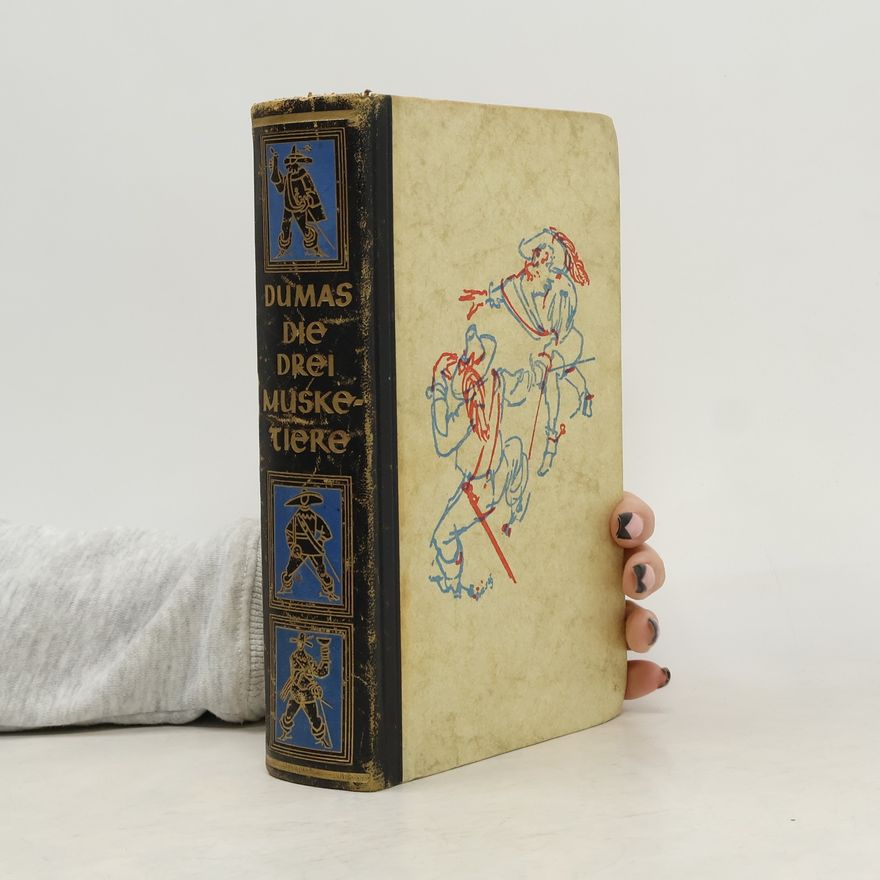 Alexandre Dumas der Ältere Die drei Musketiere