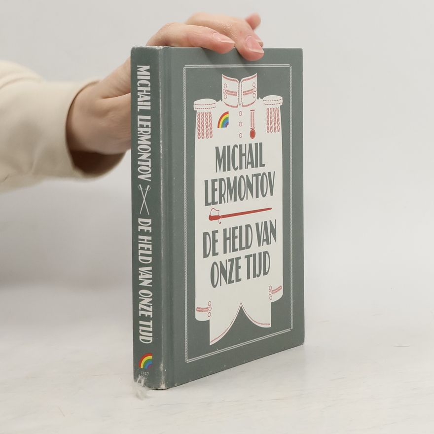 Michail Jurjevič Lermontov De held van onze tijd